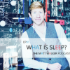 #1: What Is Sleep?