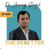 Healthy Aging: A Deep Dive into Your Mitochondria with Dr. Anurag Singh