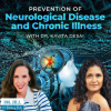 172: Interview with Dr, Kavita Desai on Prevention of Neurological Disease in Menopausal Women