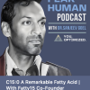 C15:0 A Remarkable Fatty Acid I with Fatty15 Co-Founder Dr. Steph