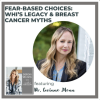 Ep. 436 Fear-Based Choices: WHI's Legacy & Breast Cancer Myths with Dr. Corinne Menn Published: Feb 2025