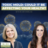 248: Resiliency Radio with Dr. Jill: Toxic Mold & Your Helath - featuring Dr. Amy Myers, MD
